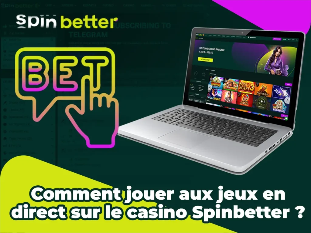 Comment Jouer aux Jeux en Direct au Spinbetter Casino ?